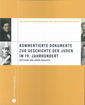 Kommentierte Dokumente zur Geschichte der Juden im 19. Jahrhundert